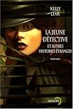 La jeune détective et autres histoires étranges