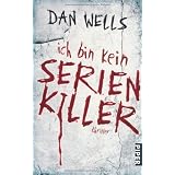 Ich bin kein Serienkiller (Rough Cut)von "Dan Wells"