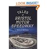 Tales of Bristol Motor Speedway (TN)