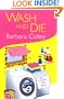Wash and Die (Charlotte LaRue Mystery Series, Book 7)
