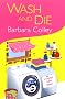 WASH AND DIE (Charlotte LaRue Mystery)