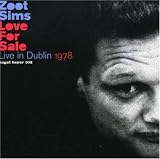 Revue Zoot Sims  / Love for Sale: Live in Dublin 1978