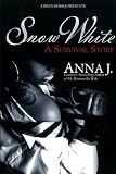 Snow White: A Survival Story