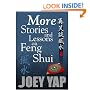 More Stories And Lessons on Feng Shui - Part II of a collection of Essays, Articles and Tutorials on Feng Shui