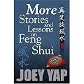 More Stories And Lessons on Feng Shui - Part II of a collection of Essays, Articles and Tutorials on Feng Shui