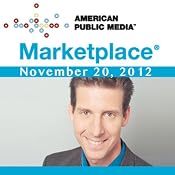 Marketplace, November 20, 2012 | [Kai Ryssdal]