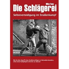 Die Schl�gerei: Selbstverteidigung im Stra�enkampf