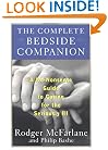 The Complete Bedside Companion: A No-Nonsense Guide to Caring for the Seriously Ill
