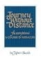Journey Without Distance : The Story Behind a Course in Miracles