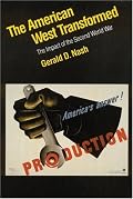 The American West Transformed: The Impact of the Second World War