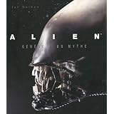 Alien, Gen�se d'un mythepar Ian Nathan
