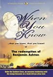 When you know that you know that you know! Or The redemption of Benjamin Ashton (Dromedaris Stories from South Africa)