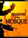Shadow of the Mosque: the story of special forces in Iraq (war & military fiction)