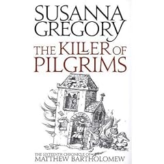 A Killer of Pilgrims: The Sixteenth Chronicle of Mathew Bartholomew