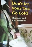 Don't Let Your Tea Go Cold