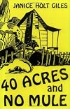 40 Acres and No Mule