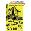 40 Acres and No Mule