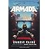 Armada: A novel by the author of Ready Player One