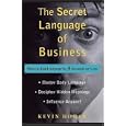 The Secret Language of Business: How to Read Anyone in 3 Seconds or Less