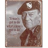 Tin Sign John Wayne - Man's Gotta Do