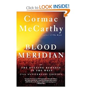 Blood Meridian - Cormac McCarthy