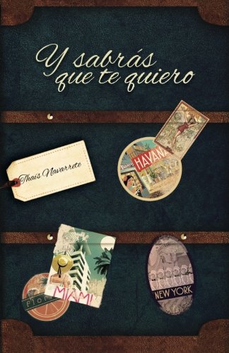 Y sabrás que te quiero. (Spanish Edition)