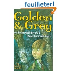 Golden & Grey: An Unremarkable Boy And A Rather Remarkable Ghost