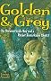 Golden & Grey: An Unremarkable Boy And A Rather Remarkable Ghost
