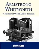 Armstrong Whitworth : a pioneer of world diesel traction