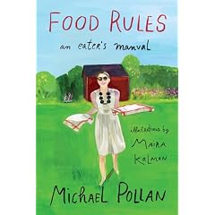 Food Rules: An Eater's Manual
