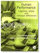 Human Performance: Cognition, Stress and Individual Differences