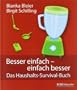 Besser einfach - einfach besser: Das Haushaltssurvival-Buch