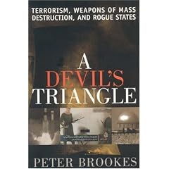 A Devil's Triangle: Terrorism, Weapons of Mass Destruction, and Rogue States