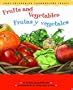 Fruits and Vegetables / Frutas y vegetales (English and Spanish Foundations Series) (Book #10) (Bilingual) (Board Book) (English and Spanish Edition)
