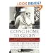 Going Home To Glory: A Memoir of Life with Dwight D. Eisenhower, 1961-1969