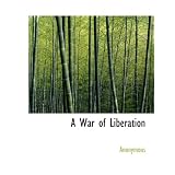 A War of Liberation