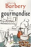 Une gourmandise (grands caract�res)