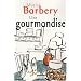 Une gourmandise (grands caract�res)