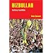 Hizbullah (Hezbollah): The Story from Within
