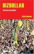 Hizbullah (Hezbollah): The Story from Within