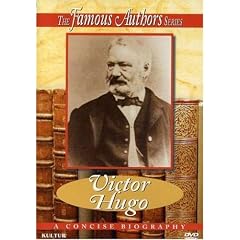 The Famous Authors: Victor Hugo