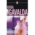 Anna Gavalda Coffret en 3 volumes : Je voudrais que quelqu'un m'attende quelque part...