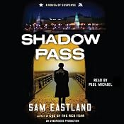 Shadow Pass: A Novel of Suspense | Sam Eastland