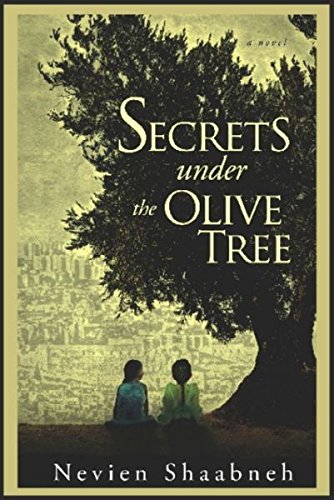 Secrets Under the Olive Tree, by Nevien Shaabneh