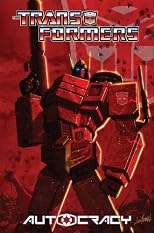 Transformers: Autocracy