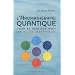 L'aromath�rapie quantique : Pour se r�aliser avec les huiles essentielles