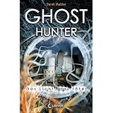 Ghosthunter: Das Licht, das t�tetvon "Derek Meister"