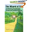 The Wizard of Oz: The symbolic quest to find your inner heroes, face your worst enemy, and attain wholeness. This... by  Ph.D., Charles K. Bunch