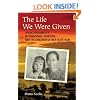 The Life We Were Given: Operation Babylift, International Adoption, and the Children of War in Vietnam