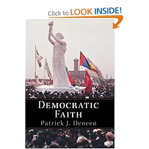 Democratic Faith (New Forum Books) Patrick J. Deneen